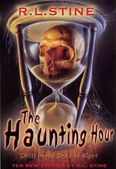 The haunting hour / by R.L. Stine.
