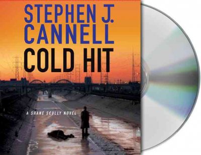 Cold hit [sound recording] / Stephen J. Cannell.