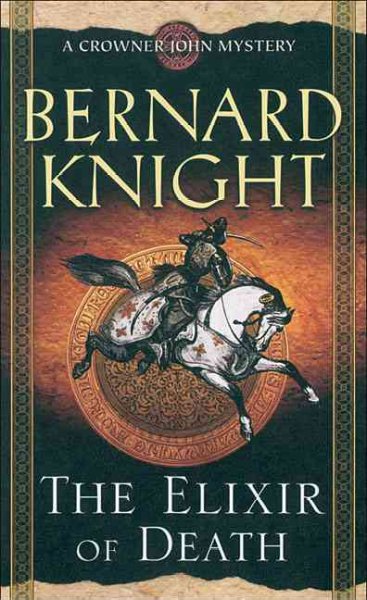 The elixir of death / Bernard Knight.