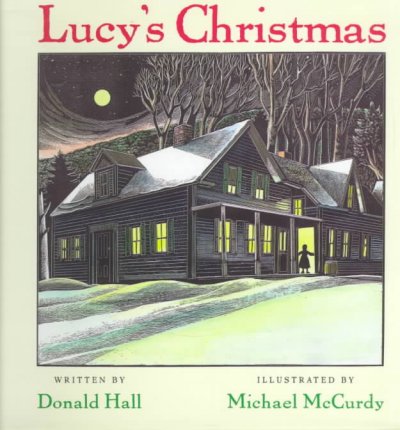 Lucy's Christmas / written by Donald Hall ; illustrated by Michael McCurdy.