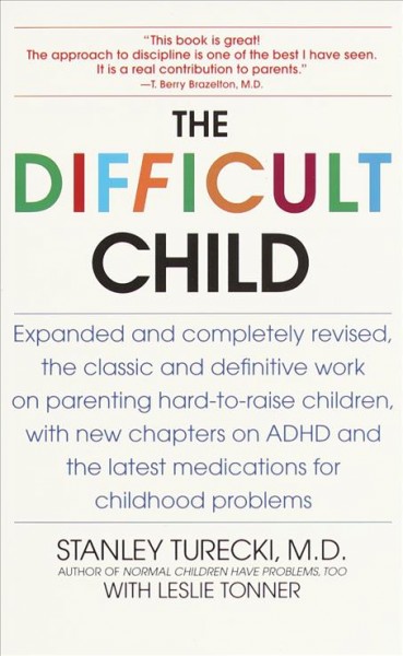 The difficult child / by Stanley Turecki with Leslie Tonner.