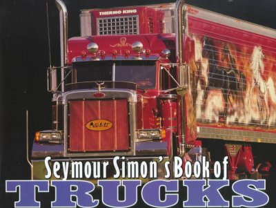 Seymour Simon's book of trucks.