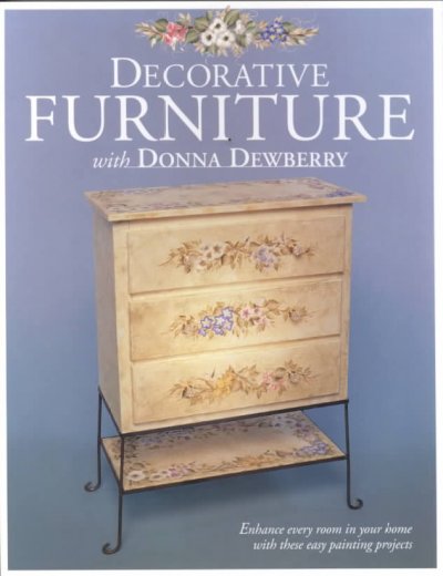 Decorative furniture with Donna Dewberry / Donna Dewberry.