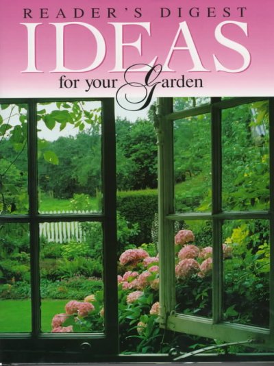 Reader's digest ideas for your garden.