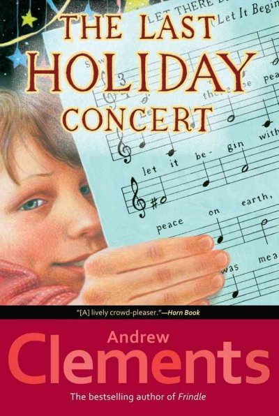 The last holiday concert / Andrew Clements.