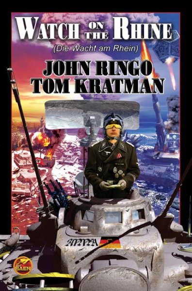 Watch on the Rhine (die wacht am Rhein) / John Ringo [and] Tom Kratman.