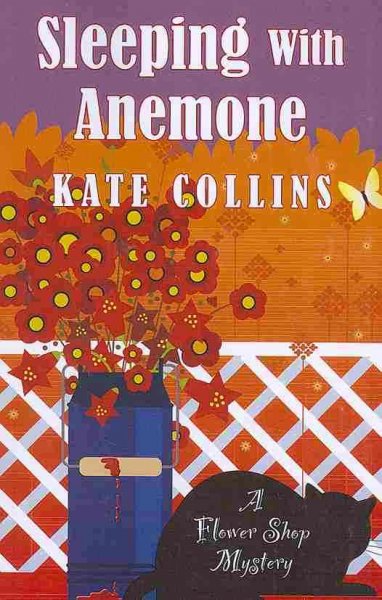 Sleeping with anemone : a flower shop mystery / by Kate Collins.