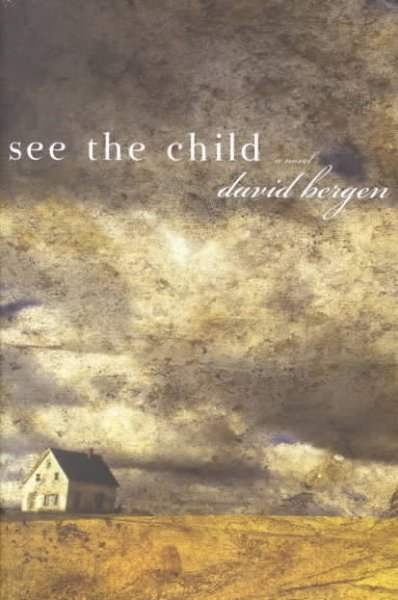 See the child : a novel.