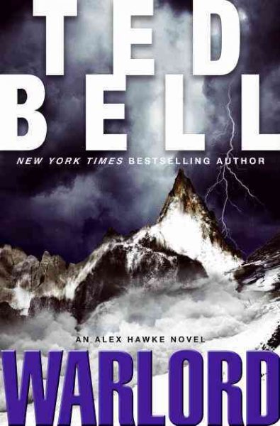 Warlord : an Alex Hawke novel / Ted Bell.