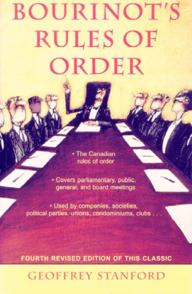 Bourinot's Rules of order / Geoffrey H. Stanford.