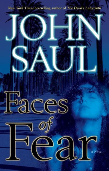 Faces of fear : a novel / John Saul.