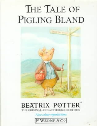 The tale of Pigling Bland / by Beatrix Potter.