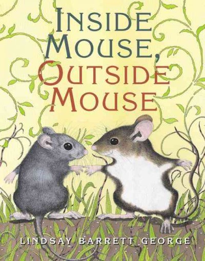 Inside mouse, outside mouse / Lindsay Barrett George.