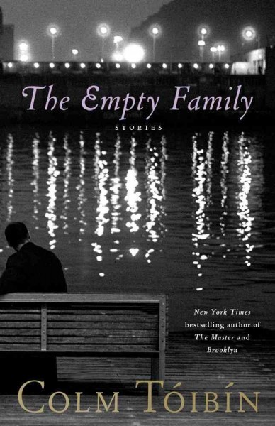 The empty family : stories / Colm Tóibín.