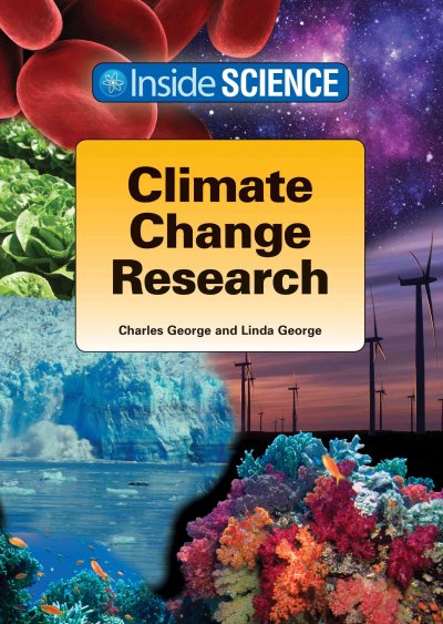 Climate chanage research / by Charles George and Linda George.