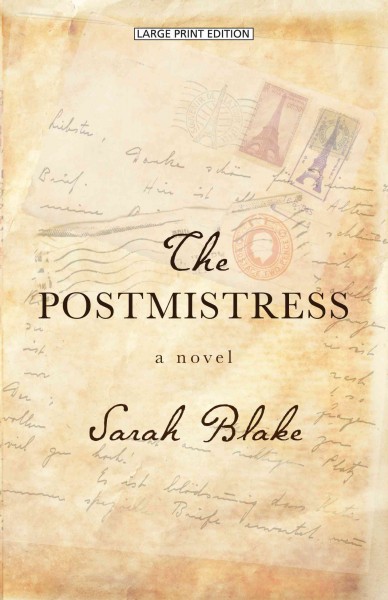 The postmistress / Sarah Blake.