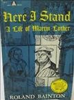 Here I stand : a life of Martin Luther / Roland Bainton.
