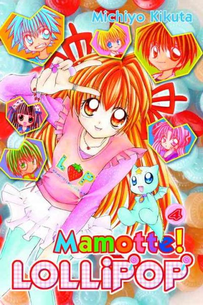 Mamotte! Lollipop [book] / Michiyo Kikuta ; translated and adapted by Elina Ishikawa, lettered by North Market Street Graphics.