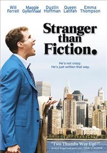 Stranger than fiction [videorecording] / Columbia Pictures and Mandate Pictures present a Three Strange Angels ; produced by Lindsay Doran ; written by Zach Helm ; directed by Marc Forster.