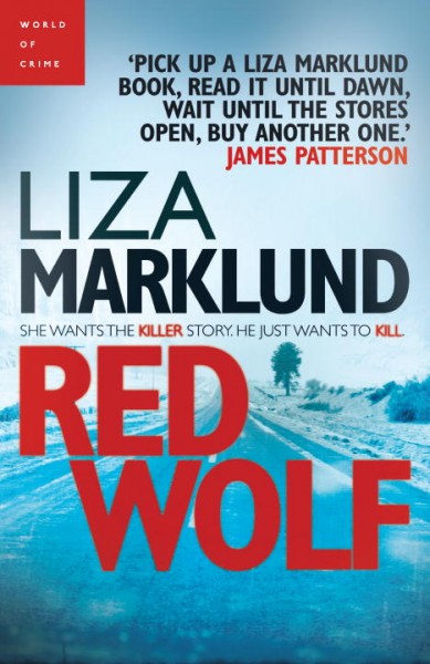 Red wolf / Liza Marklund ; translated by Neil Smith.