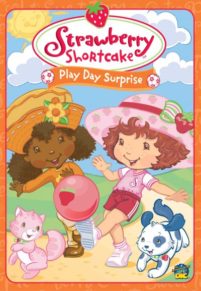 Strawberry Shortcake. Play day surprise [videorecording].