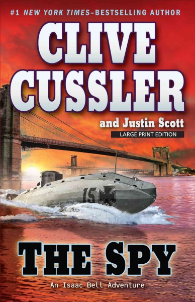 The spy / Clive Cussler and Justin Scott.