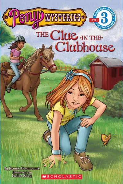 The clue in the clubhouse / by Jeanne Betancourt ; illustrated by Kellee Riley.
