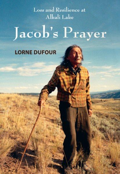 Jacob's prayer / Lorne Dufour.