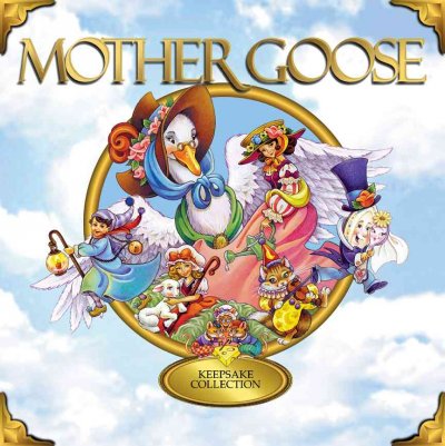 Mother Goose / cover illustrated by Nancy Taliaferro Faulkner ; illustrated by Nancy Taliaferro Faulkner, ... [et al.].