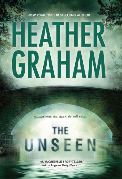 The unseen / Heather Graham.