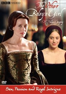 The other Boleyn girl [videorecording] / produced by Ruth Caleb ; written by Philippa Lowthorpe ; directed by Philippa Lowthorpe.