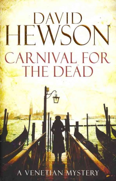 Carnival for the dead / David Hewson.