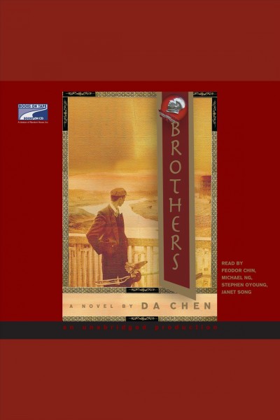 Brothers [electronic resource] : a novel / Da Chen.