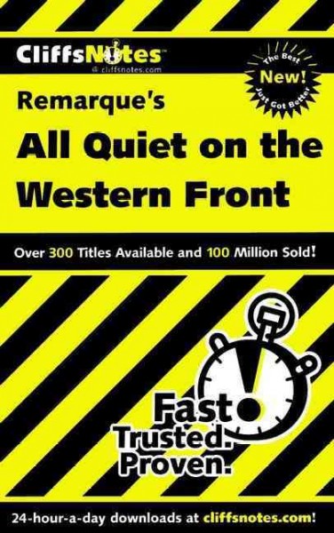 CliffsNotes Remarque's All quiet on the Western Front [electronic resource] / by Susan Van Kirk.