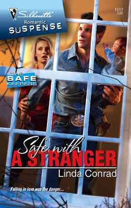 Safe with a stranger [electronic resource] / Linda Conrad.