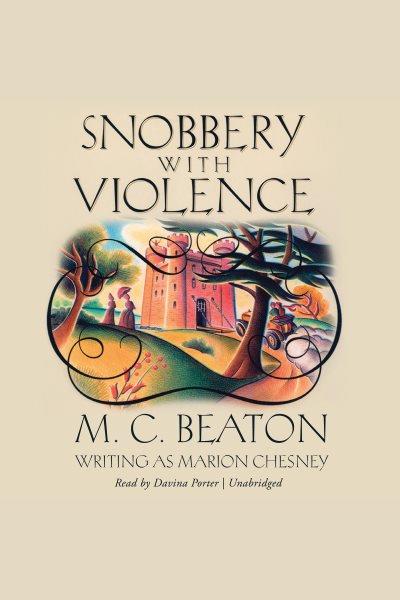 Snobbery with violence [electronic resource] / Marion Chesney.