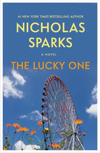 The lucky one [electronic resource] / Nicholas Sparks.
