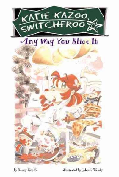 Any way you slice it [electronic resource] / by Nancy Krulik ; illustrated by John & Wendy.
