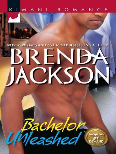 Bachelor unleashed [electronic resource] / Brenda Jackson.