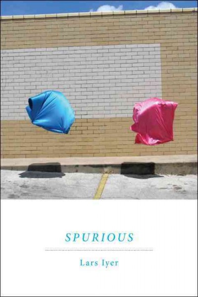 Spurious [electronic resource] / Lars Iyer.