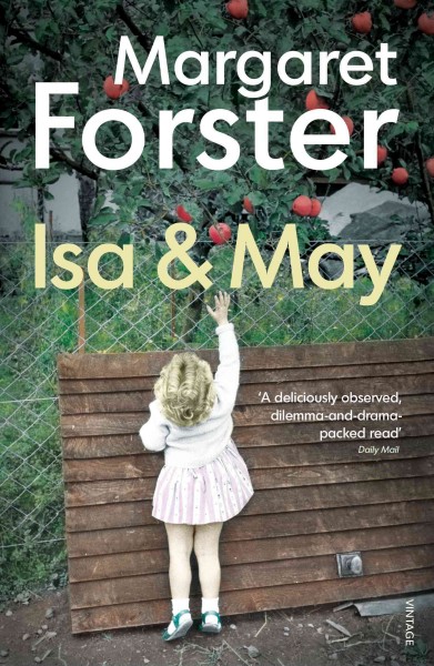 Isa & May [electronic resource] / Margaret Forster.
