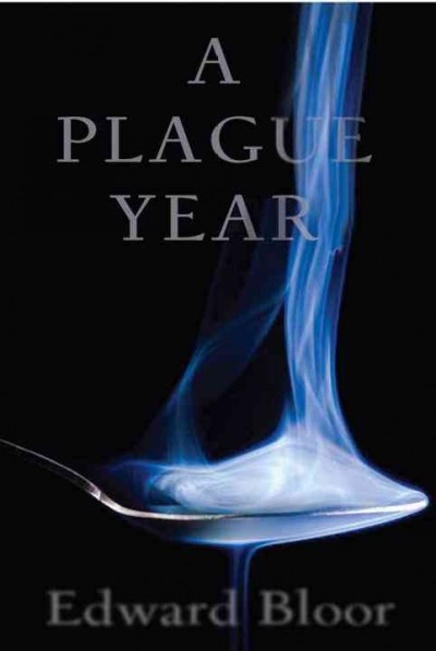 A plague year / Edward Bloor.