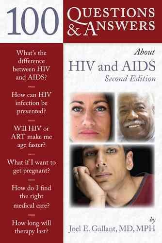 100 questions & answers about HIV and AIDS / Joel Gallant.