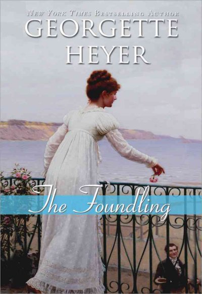 The foundling / Georgette Heyer.