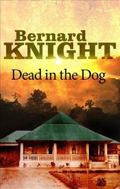 Dead in the dog / Bernard Knight.