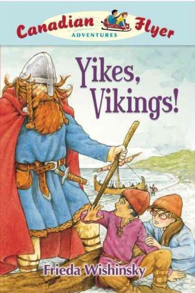 Yikes, Vikings (Book #4) [Hard Cover] / illustrated by Dean Griffiths.