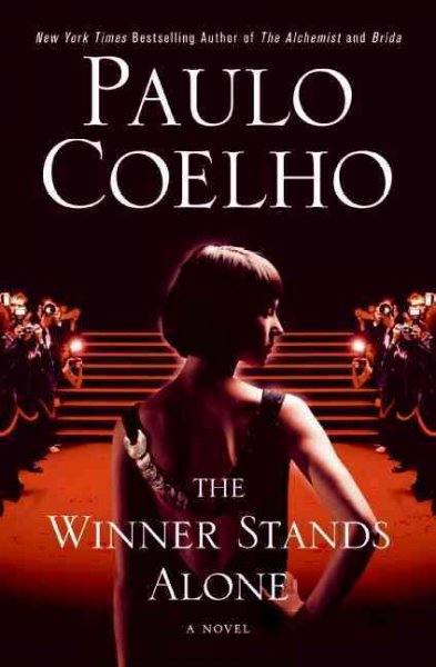 The winner stands alone / Paulo Coelho ; translated from the Portuguese by Margaret Jull Costa.