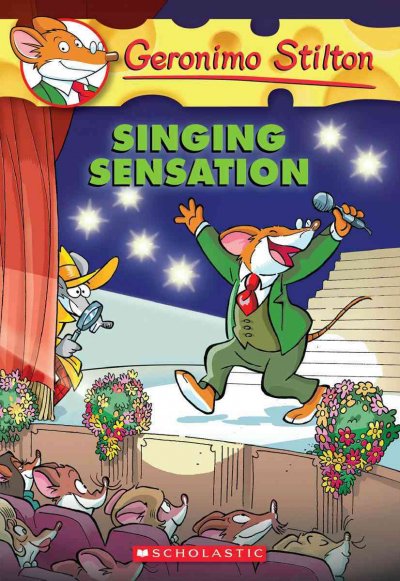 Singing sensation / Geronimo Stilton ; [illustrations by Larry Keys Chiavini ...[et al.].