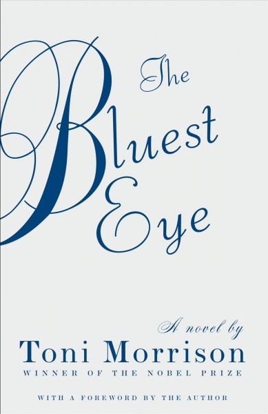 The bluest eye [electronic resource] : a novel / Toni Morrison ; [with a foreword by the author].