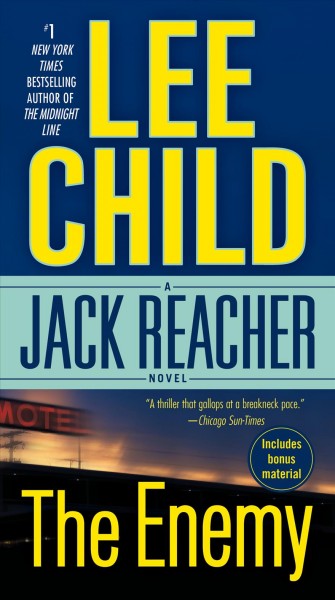 The enemy [electronic resource] : a Jack Reacher novel / Lee Child.